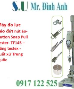 Máy Đo Lực Kéo Đứt Nút Áo TF145 – Testex 