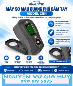 Máy so màu quang phổ cầm tay X-Rite Ci64 – Nguyễn Vũ Gia Huy – 090 819 5875